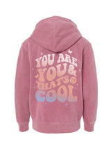 You Are You & That's Cool Hoodie