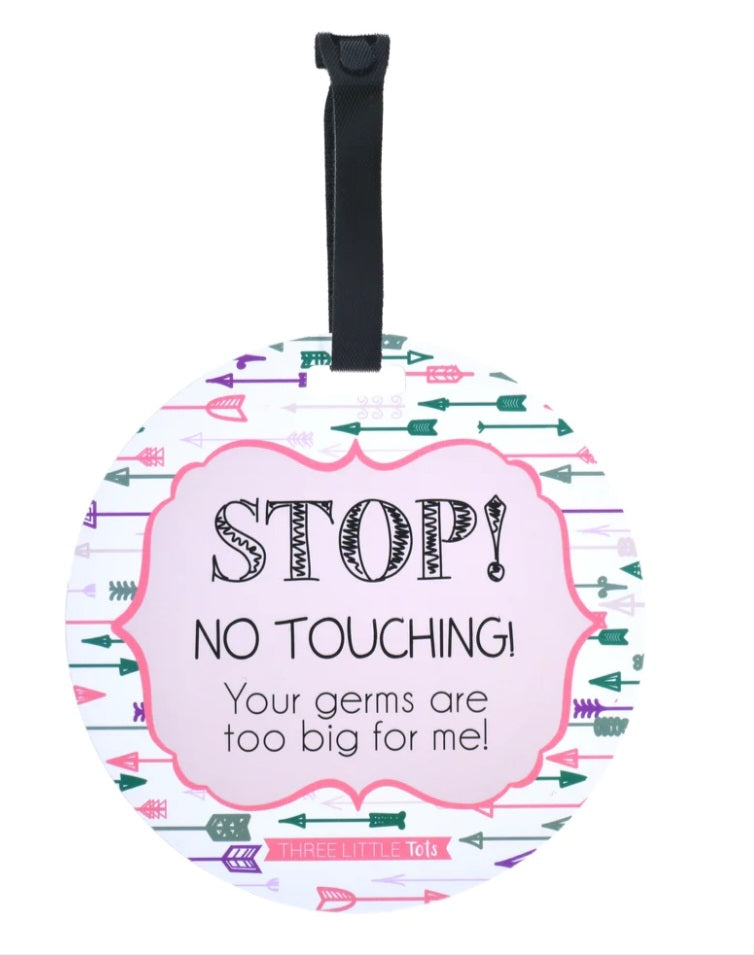 Stop No Touching Girl Arrows Car Seat/Stroller Tag